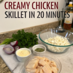 How to Make Creamy Chicken Skillet in 20 MinutesIngredients